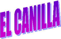 EL CANILLA